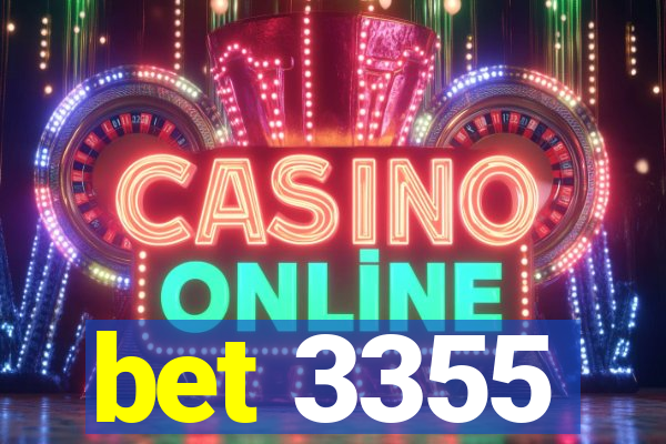 bet 3355